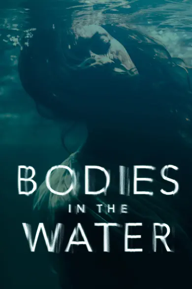 Bodies in the Water izle - Dizibun